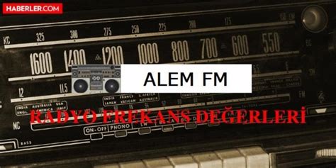 alem fm radyo frekans